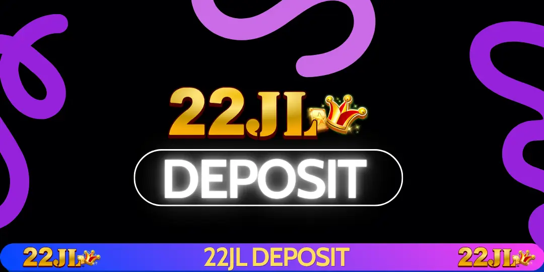 Deposit - 22JL - Paano Mag Deposit sa 22JL 1 Deposit 22jl